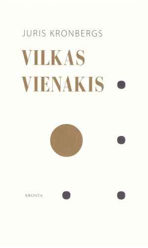 Vilkas vienakis (+ CD) - Juris Kronbergs