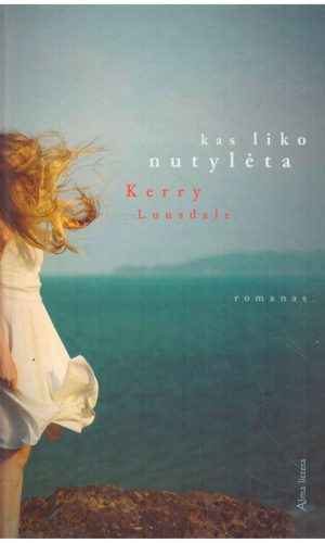 Kas liko nutylėta - Kerry Lonsdale