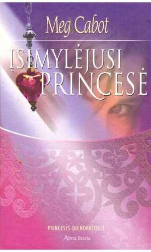 Princesės dienoraštis (3). Įsimylėjusi princesė - Meg Cabot
