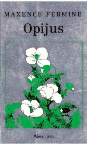 Opijus - Fermine Maxence