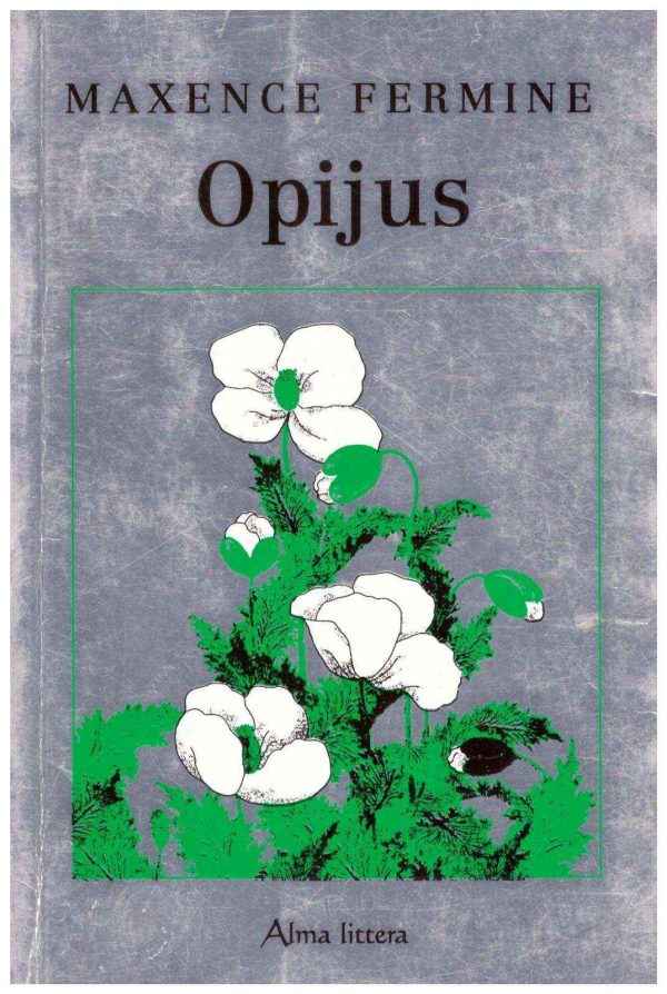 Opijus - Fermine Maxence