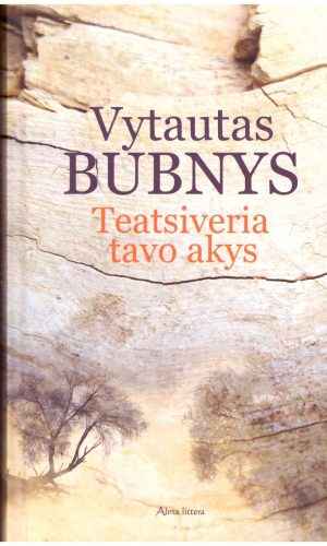 Teatsiveria tavo akys - Vytautas Bubnys