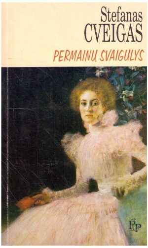 Permainų svaigulys - Stefanas Cveigas