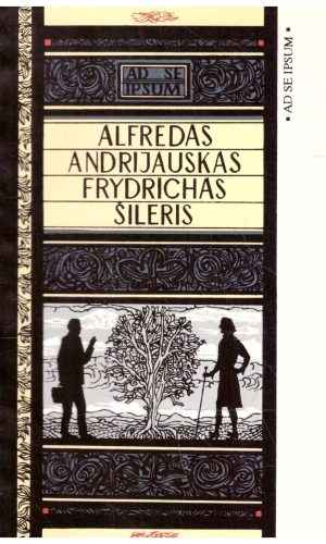Frydrichas Šileris - Alfredas Andrijauskas