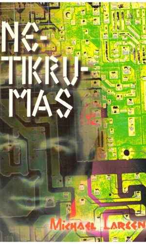 Netikrumas - Michael Larsen