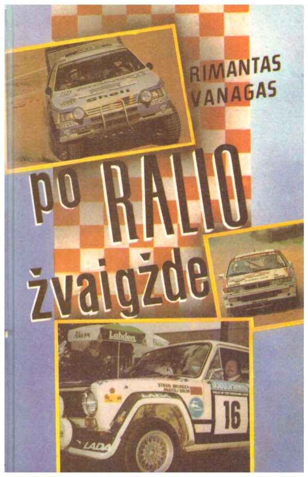 Po ralio žvaigžde - Rimantas Vanagas