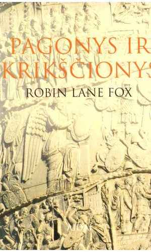 Pagonys ir krikščionys - Robin Lane Fox