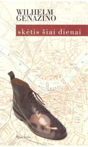 Skėtis šiai dienai - Genazino Wilhelm