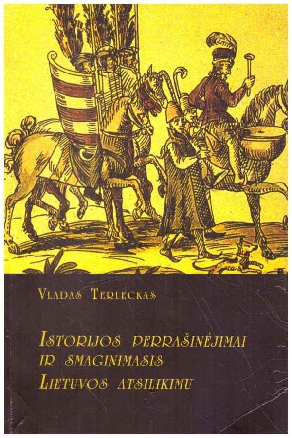 Istorijos perrašinėjimai ir smaginimasis Lietuvos atsilikimu - Vladas Terleckas