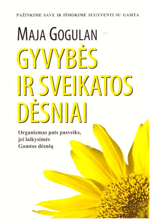 Gyvybės ir sveikatos dėsniai - Maja Gogulan