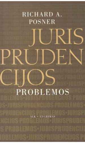 Jurisprudencijos problemos - Richard A. Posner