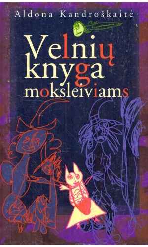 Velnių knyga moksleiviams - Aldona Kandroškaitė