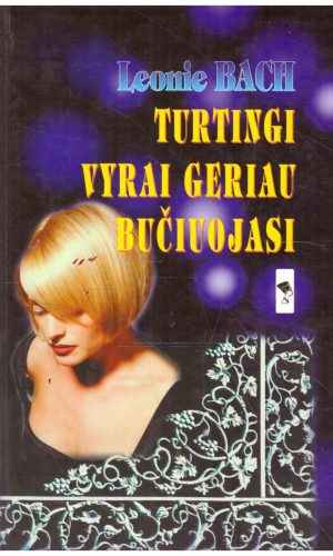 Turtingi vyrai geriau bučiuojasi - Leonie Bach