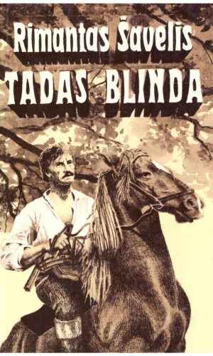 Tadas Blinda - Rimantas Šavelis