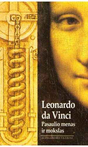 Leonardo da Vinci. Pasaulio menas ir mokslas - Alessandro Vezzosi