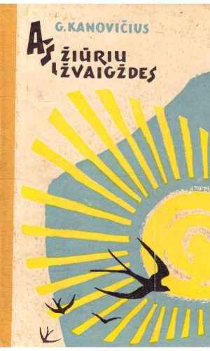 Aš žiūriu į žvaigždes - Kanovičius Grigorijus