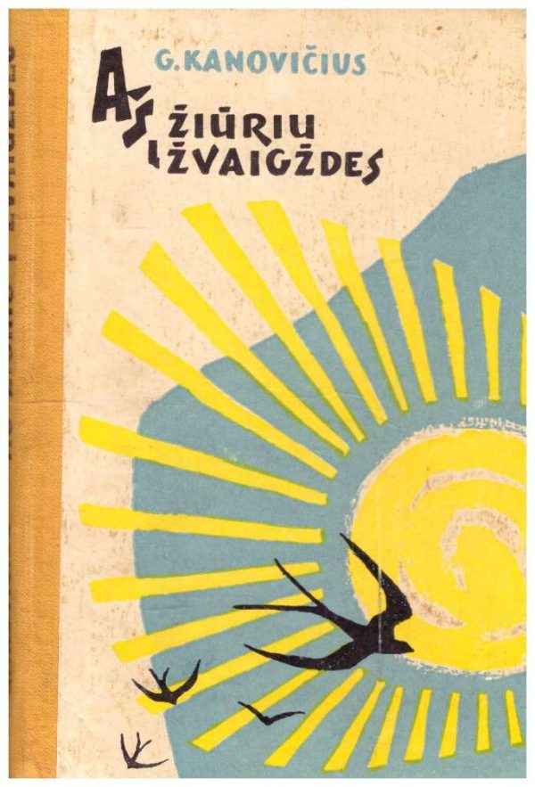 Aš žiūriu į žvaigždes - Kanovičius Grigorijus