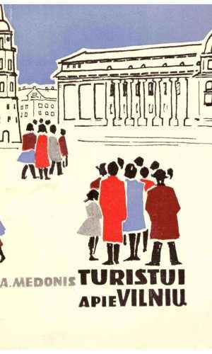 Turistui apie Vilnių - A. Medonis