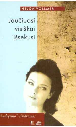 Jaučiuosi visiškai išsekusi - Helga Vollmer