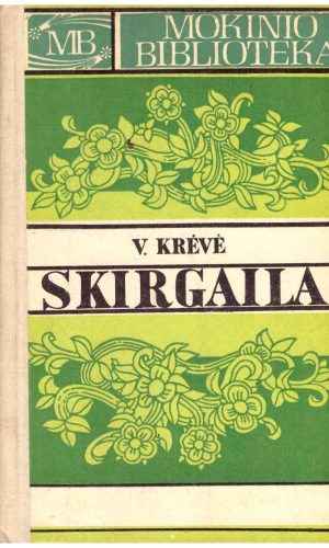 Skirgaila - Krėvė Vincas
