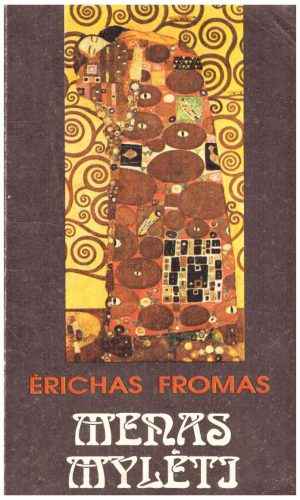 Menas mylėti - Ėrichas Fromas