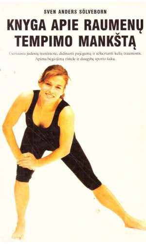 Knyga apie raumenų tempimo mankštą - Sven Anders Solveborn