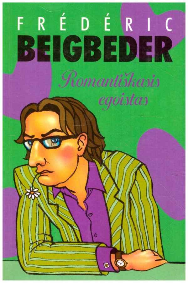 Romantiškasis egoistas - Frederic Beigbeder