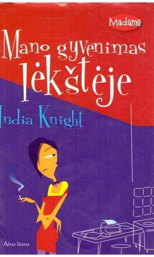 Mano gyvenimas lėkštėje - India Knight