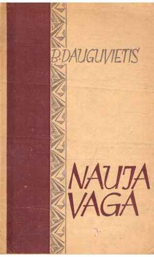Nauja vaga - B. Dauguvietis