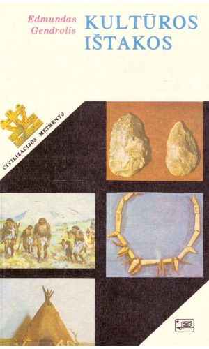 Kultūros ištakos - Edmundas Gendrolis