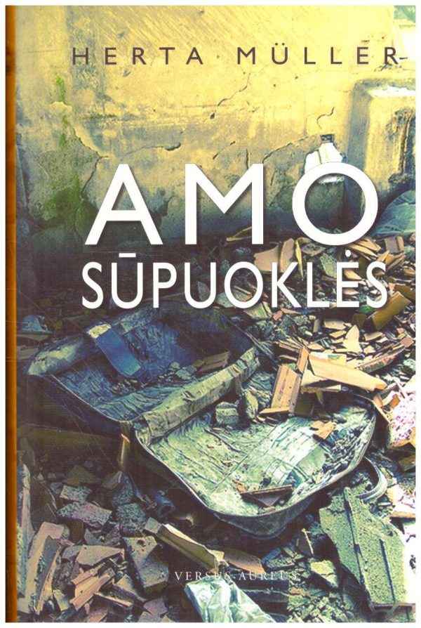 Amo sūpuoklės - Herta Müller