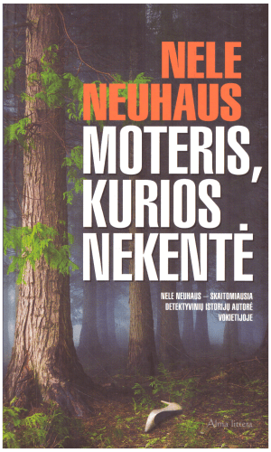 Moteris, kurios nekentė - Nele Neuhaus