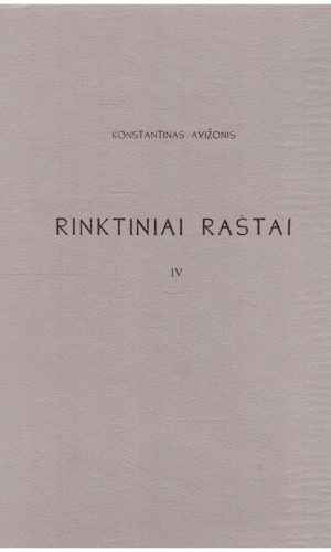 Rinktiniai raštai (4 tomas) - Konstantinas Avižonis