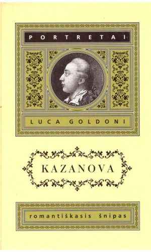 Kazanova: romantiškas šnipas - Luca Goldoni