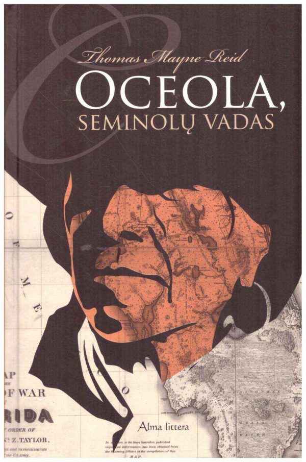 Oceola, seminolų vadas - Thomas Mayne Reid (Tomas Main Ridas)