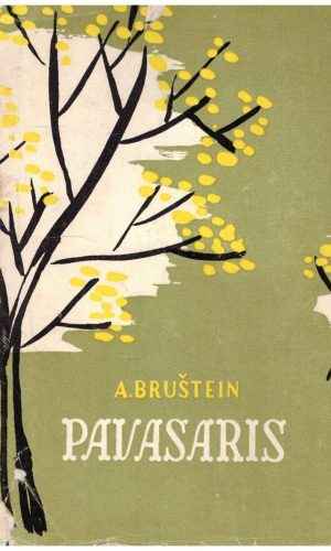 Pavasaris - A. Bruštein