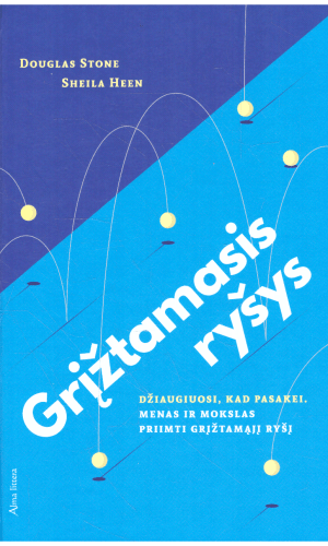 Grįžtamasis ryšys - Douglas Stone, Sheila Heen