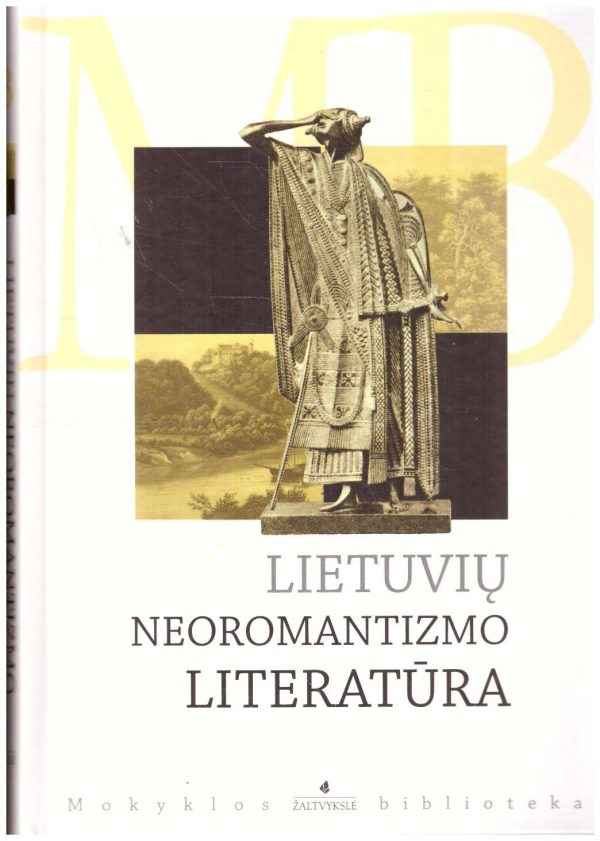 Lietuvių neoromantizmo literatūra - Agnė Iešmantaitė