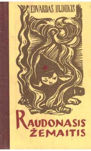 Raudonasis žemaitis - Edvardas Uldukis