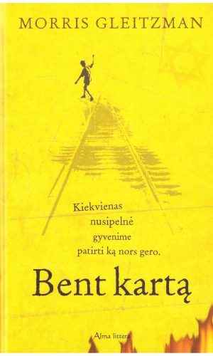 Bent kartą - Morris Gleitzman