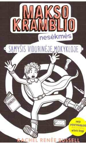 Makso Kramblio nesekmės (2): Sąmyšis vidurinėje mokykloje - Rachel Renee Russell