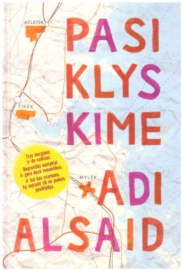 Pasiklyskime - Adi Alsaid