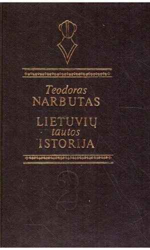 Lietuvių tautos istorija (2 tomas) - Teodoras Narbutas