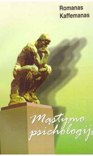 Mąstymo psichologija - Romanas Kaffemanas