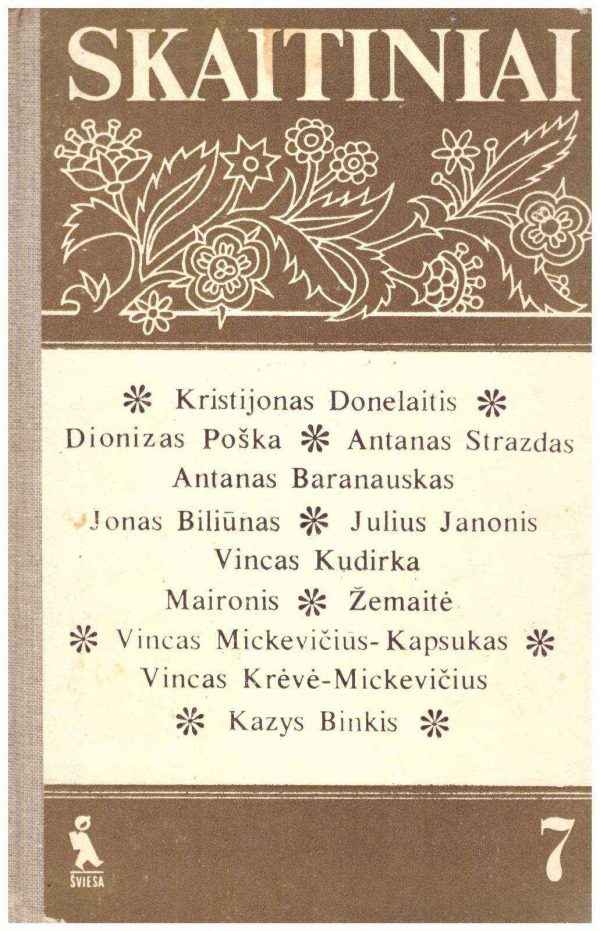 Skaitiniai 7 klasei (Atžalynas, Anykščių šilelis, Marti, Skerdžius, Jūratė ir Kastytis bei kiti kūriniai) - sudarė Eufemija Savickaitė