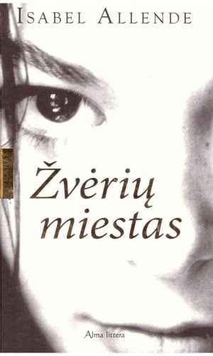 Žvėrių miestas - Isabel Allende