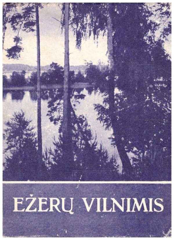Ežerų vilnimis - Domas Šniukas
