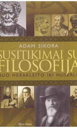 Susitikimai su filosofija - Adam Sikora