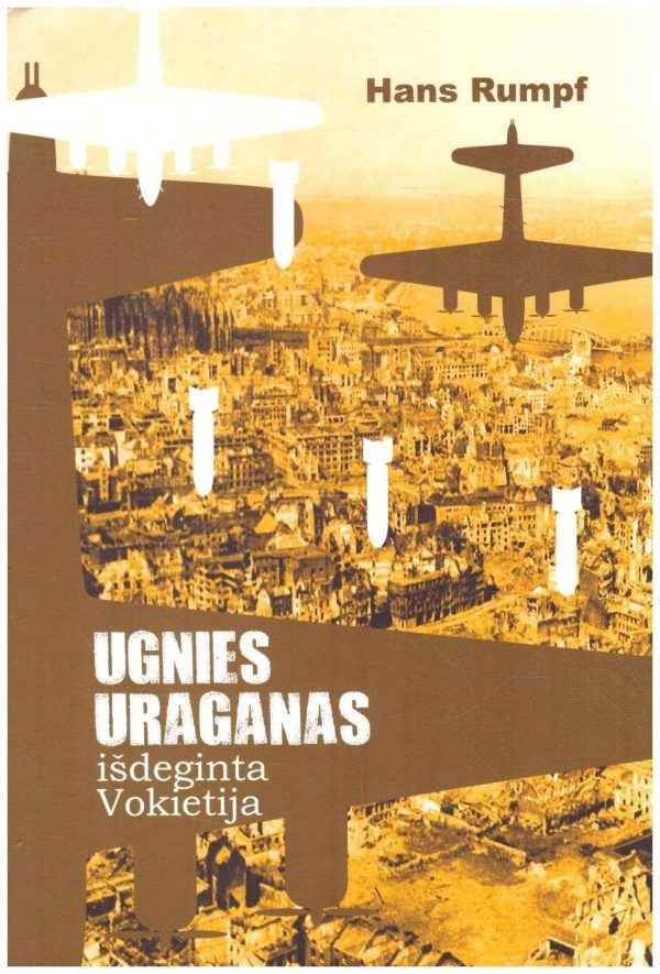 Ugnies uraganas: išdeginta Vokietija - Hans Rumpf