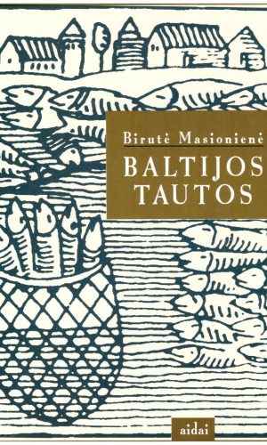 Baltijos tautos - Birutė Masionienė